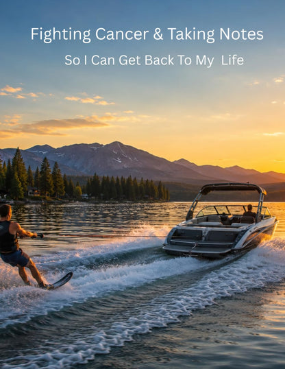 Fighting Cancer & Taking Notes: So I Can Get Back To My Life