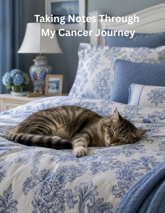 Taking Notes Through My Cancer Journey
